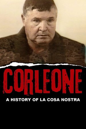 Corleone: A History of la Cosa Nostra poster